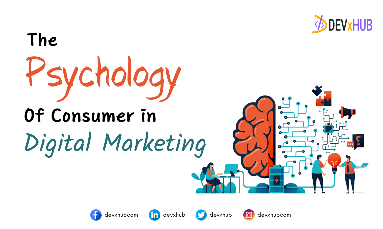 The Psychology of Consumer in Digital Marketing