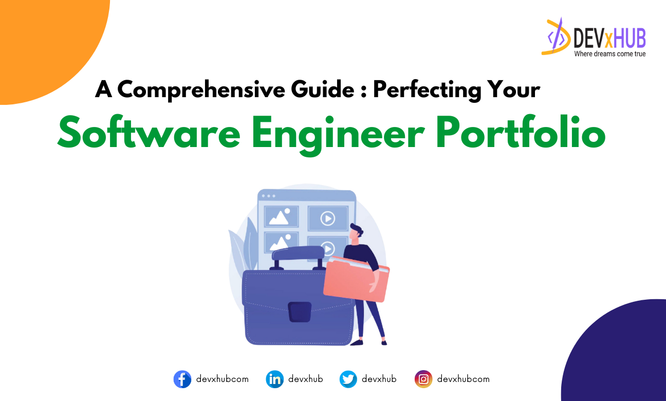 A Comprehensive Guide : Perfecting Your Software Engineer Portfolio