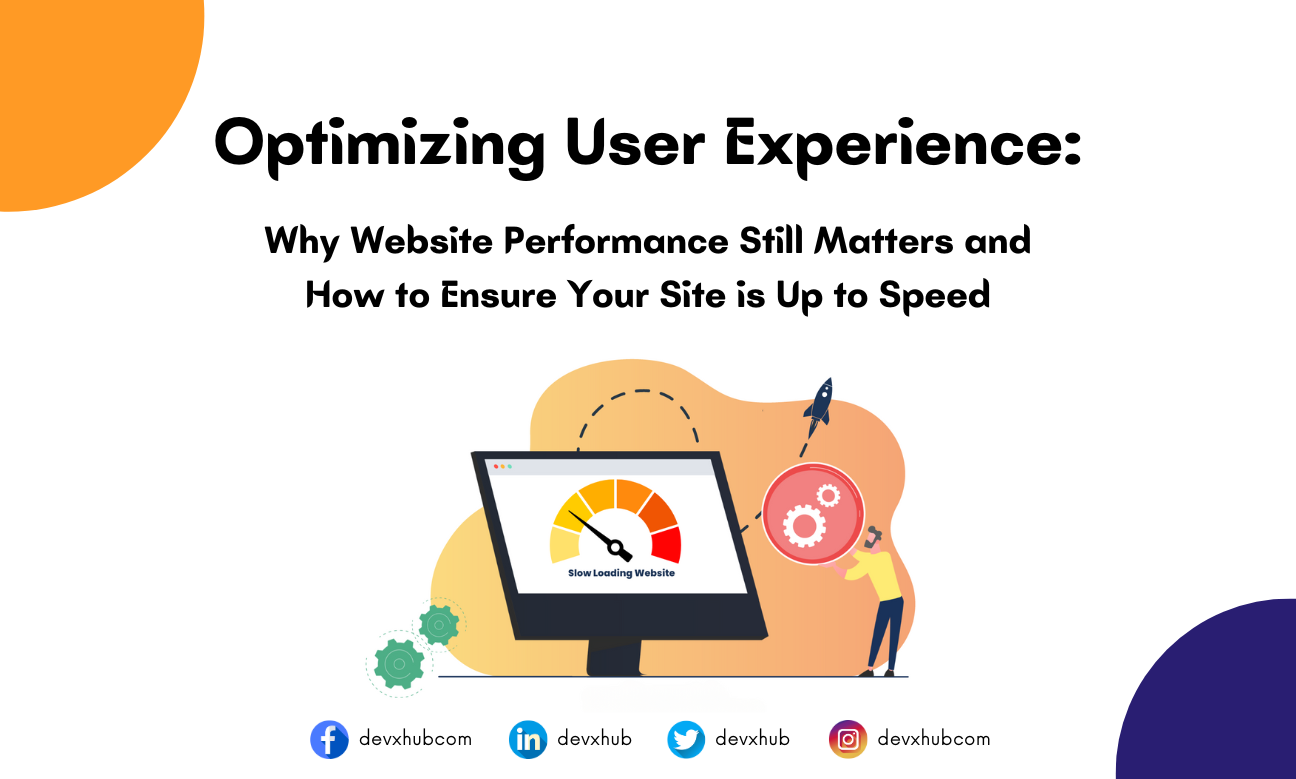 Optimizing User Experience: Why Website Performance Still Matters and ...